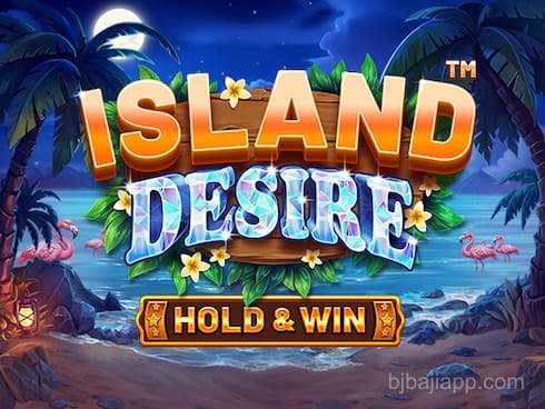 ISLAND DESIRE – HOLD AND WIN